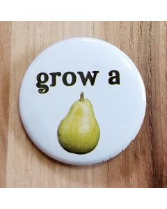 Grow a Pear Pinback Button