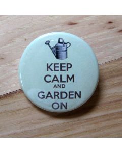 Keep Calm and Garden On Pinback Button