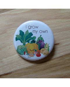 I Grow My Own Pinback Button