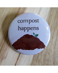 Compost Happens Pinback Button