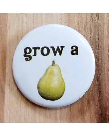 Grow a Pear Pinback Button